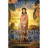 The Green-Eyed Prince: A Retelling of The Frog Prince