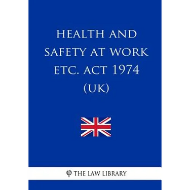 Health and Safety at Work etc. Act 1974 (UK)