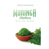 Moringa Oleifera: Detox. Heal. Energize.
