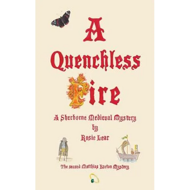 A Quenchless Fire: The Second Sherborne Medieval Mystery