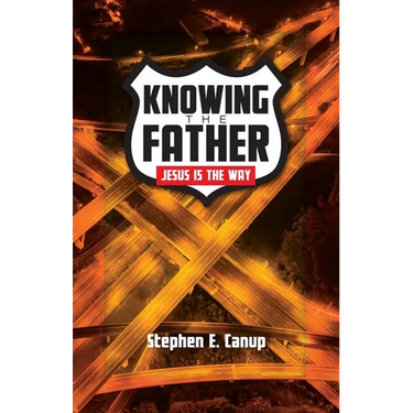 Knowing the Father - Jesus is the Way
