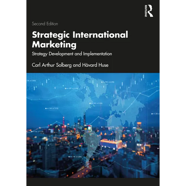 Strategic International Marketing: Strategy Development and Implementation