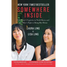 Somewhere Inside: One Sister's Captivity in North Korea and the Other's Fight to Bring Her Home