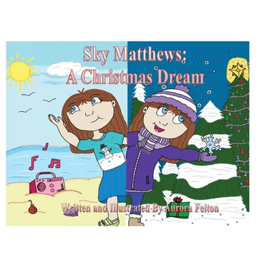 Sky Matthews: A Christmas Dream: A Christmas Dream
