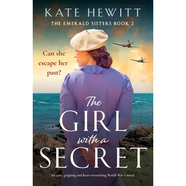 The Girl with a Secret: An epic, gripping and heart-wrenching World War 2 novel