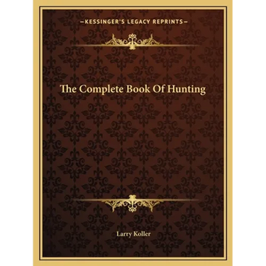 The Complete Book Of Hunting
