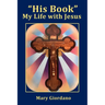 "His Book" My Life with Jesus
