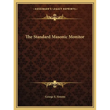 The Standard Masonic Monitor