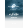 Meditation And Astral projection