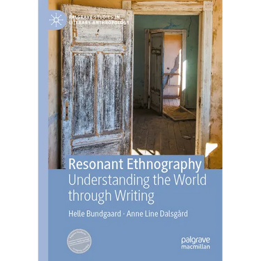 Resonant Ethnography: Understanding the World Through Writing