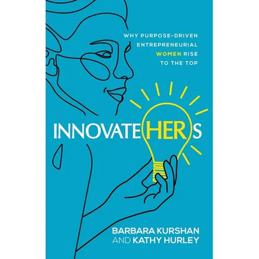 InnovateHERs: Why Purpose-Driven Entrepreneurial Women Rise to the Top