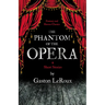 The Phantom of the Opera - 4 Short Stories by Gaston LeRoux (Fantasy and Horror Classics)