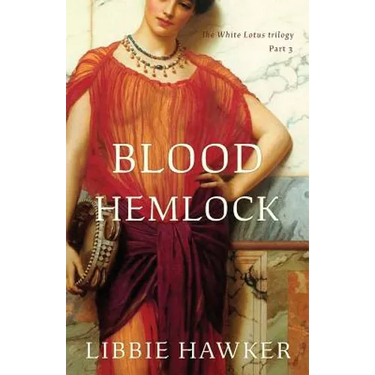 Blood Hemlock: Part 3 of the White Lotus trilogy