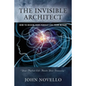 The Invisible Architect: How to Design Your Perfect Life from Within