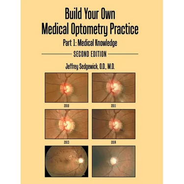 Build Your Own Medical Optometry Practice: Part 1: Medical Knowledge Second Edition