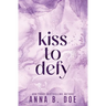 Kiss To Defy: Special Edition