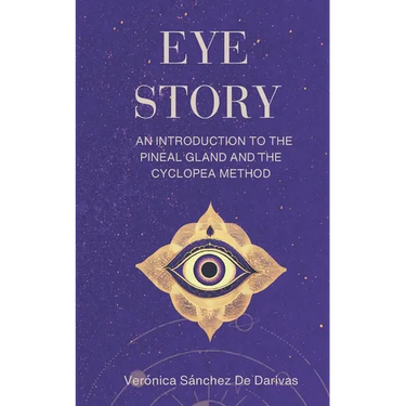 Eye Story: An Introduction to the Pineal Gland and the Cyclopea Method