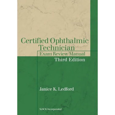 Certified Ophthalmic Technician Exam Review Manual
