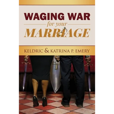 Waging War For Your Marriage