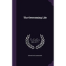 The Overcoming Life