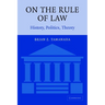 On the Rule of Law: History, Politics, Theory