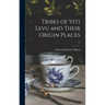 Tribes of Viti Levu and Their Origin Places; 13