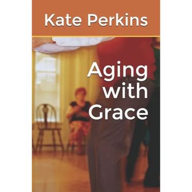 Aging with Grace