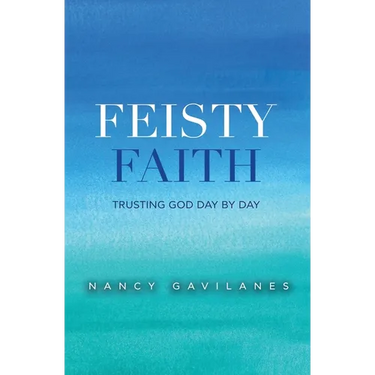 Feisty Faith: Trusting God Day by Day