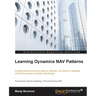 Learning Dynamics NAV Patterns: Create solutions that are easy to maintain, are quick to upgrade, and follow proven concepts and design