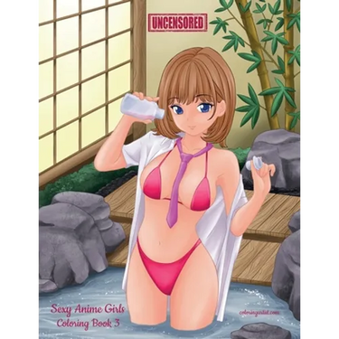 Sexy Anime Girls Uncensored Coloring Book 3
