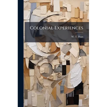 Colonial Experiences