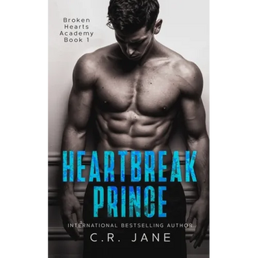 Heartbreak Prince: A Bully Romance