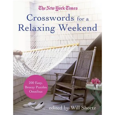 The New York Times Crosswords for a Relaxing Weekend: Easy, Breezy 200-Puzzle Omnibus