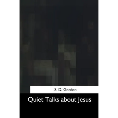 Quiet Talks about Jesus