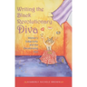 Writing the Black Revolutionary Diva: Women's Subjectivity and the Decolonizing Text