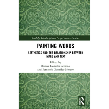 Painting Words: Aesthetics and the Relationship Between Image and Text