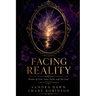 Facing Reality: Poems of Love, Loss, Faith, and Survival