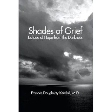 Shades of Grief: Echoes of Hope from the Darkness