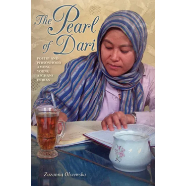 The Pearl of Dari: Poetry and Personhood Among Young Afghans in Iran