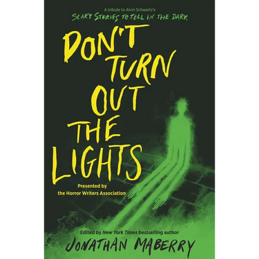 Don't Turn Out the Lights: A Tribute to Alvin Schwartz's Scary Stories to Tell in the Dark
