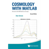 Cosmology with MATLAB (2nd Ed)