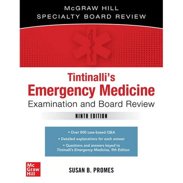 Tintinalli's Emergency Medicine Examination and Board Review