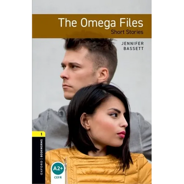 Oxford Bookworms Library: The Omega Files - Short Stories: Level 1: 400-Word Vocabulary