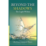 Beyond the Shadows: The Light Within