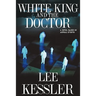 White King and the Doctor: a novel based on actual events