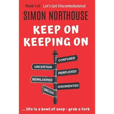 Discombobulated: Keep On Keeping On - The Best Of - Book 1