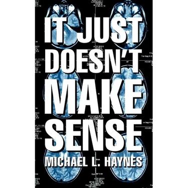 It Just Doesn't Make Sense