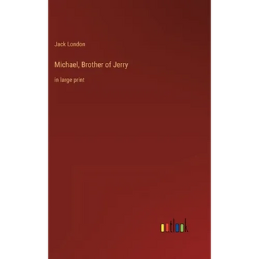 Michael, Brother of Jerry: in large print