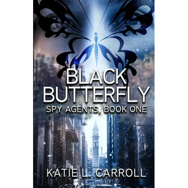 Black Butterfly: Spy Agents, Book One