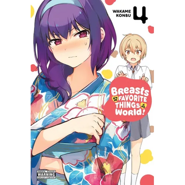 Breasts Are My Favorite Things in the World!, Vol. 4